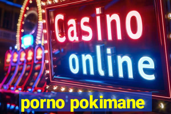 porno pokimane