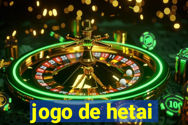 jogo de hetai