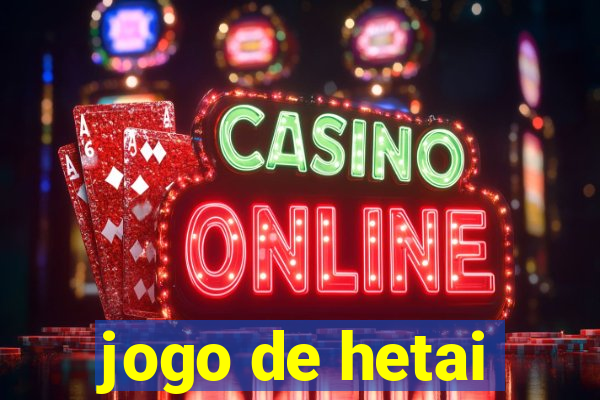 jogo de hetai