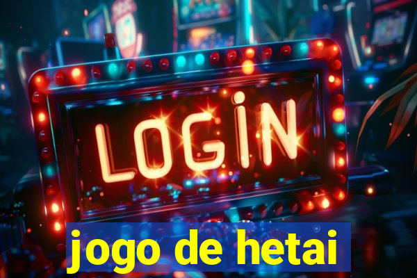 jogo de hetai