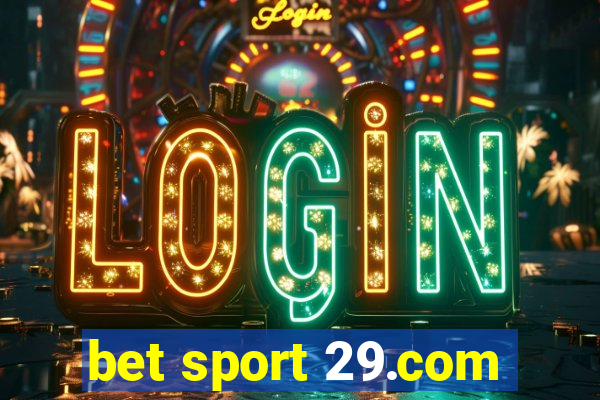 bet sport 29.com
