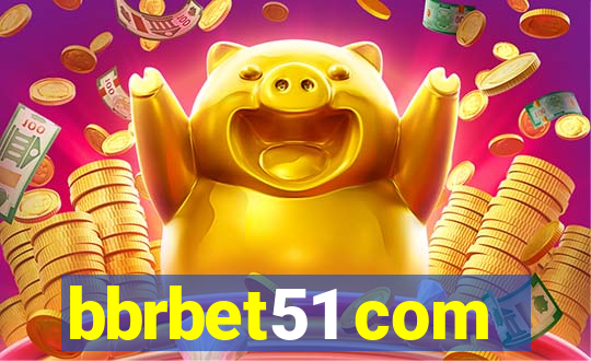 bbrbet51 com