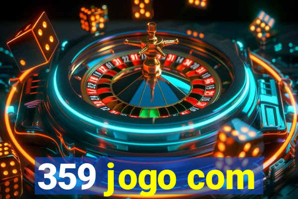 359 jogo com