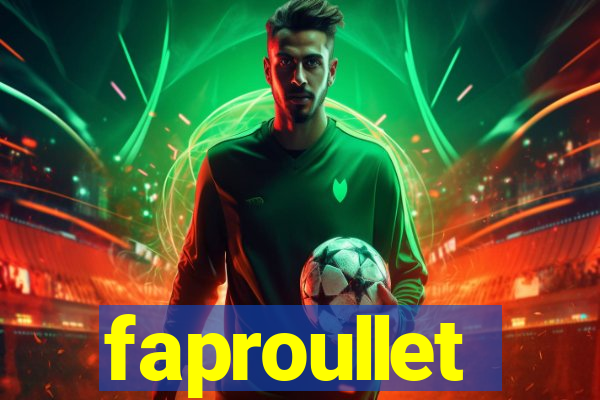 faproullet