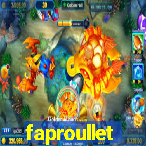 faproullet
