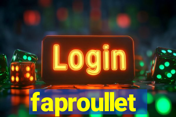 faproullet