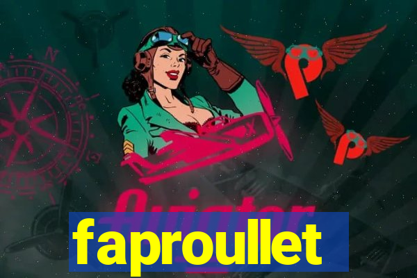faproullet