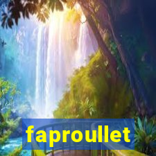 faproullet