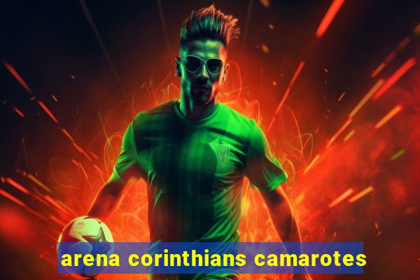 arena corinthians camarotes