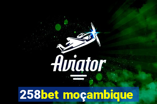 258bet moçambique