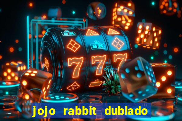jojo rabbit dublado assistir online