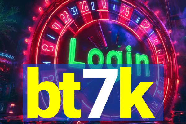bt7k