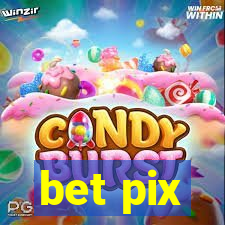 bet pix