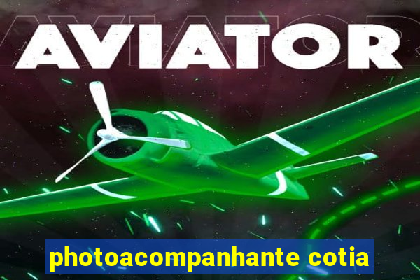 photoacompanhante cotia