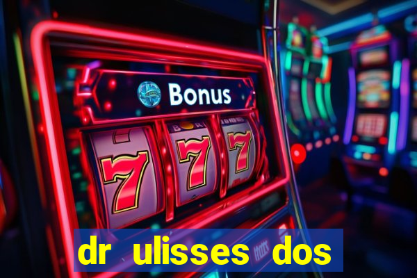 dr ulisses dos santos ortopedista