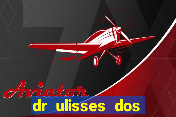 dr ulisses dos santos ortopedista