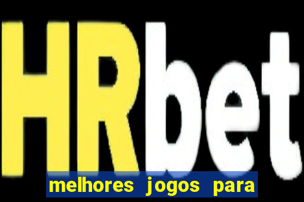 melhores jogos para ganhar dinheiro na internet