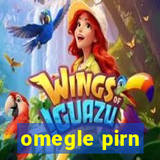 omegle pirn