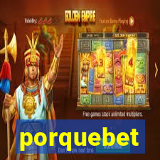 porquebet