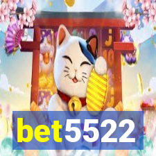 bet5522