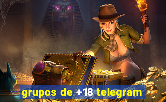 grupos de +18 telegram