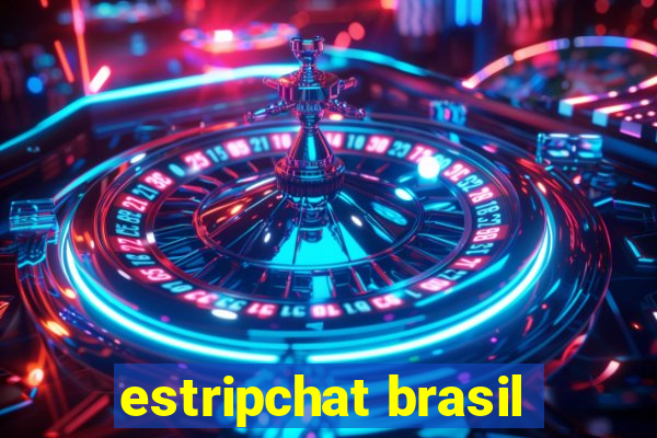 estripchat brasil