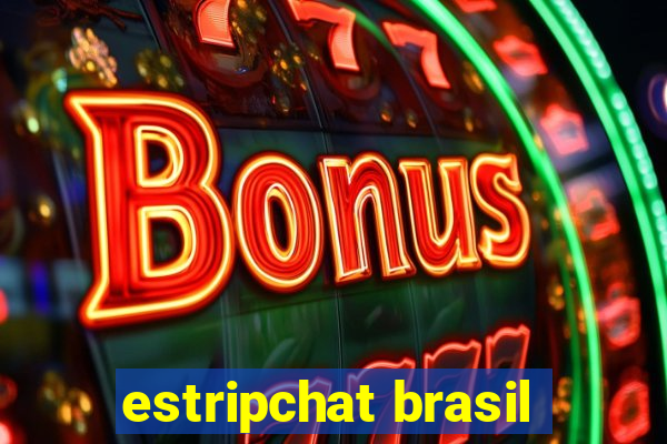 estripchat brasil