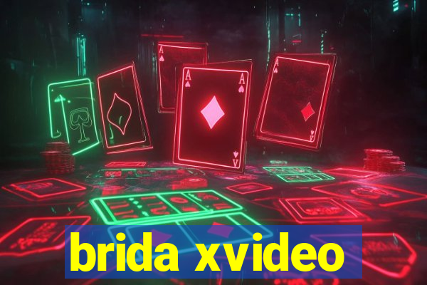 brida xvideo