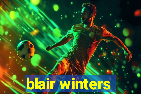 blair winters