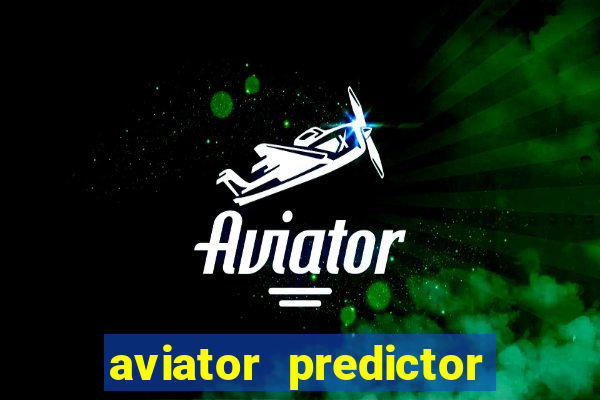 aviator predictor premium apk download