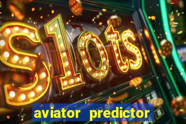 aviator predictor premium apk download