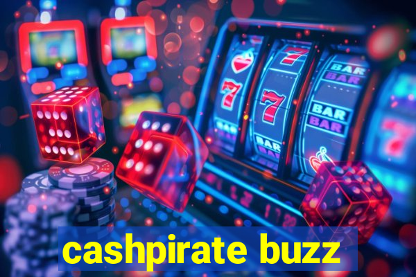 cashpirate buzz