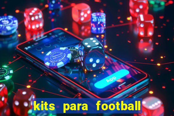 kits para football league 2024