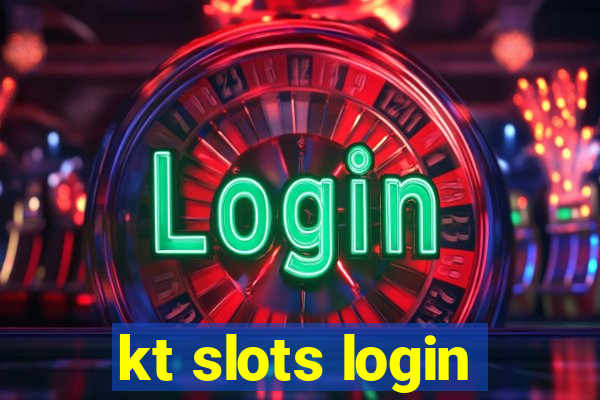 kt slots login