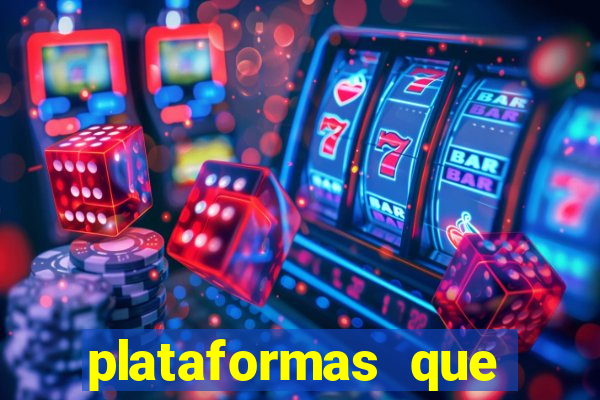 plataformas que estao pagando bem