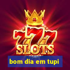 bom dia em tupi