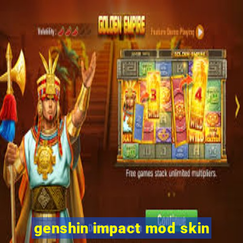 genshin impact mod skin