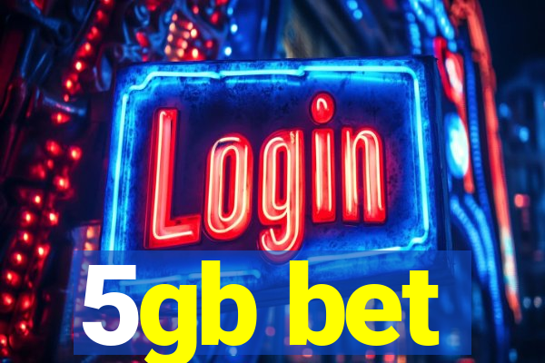 5gb bet
