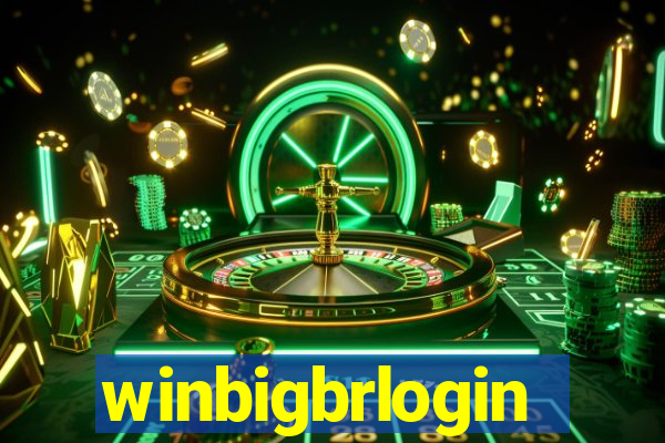 winbigbrlogin