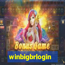 winbigbrlogin