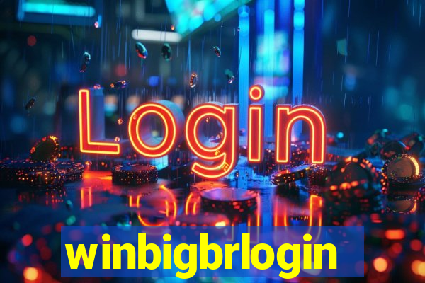 winbigbrlogin