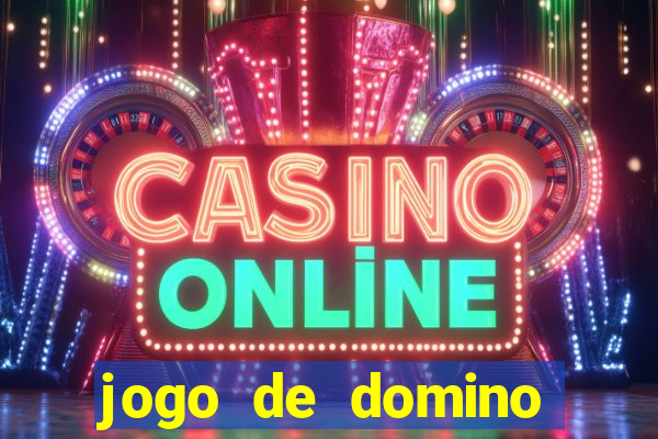 jogo de domino valendo dinheiro real