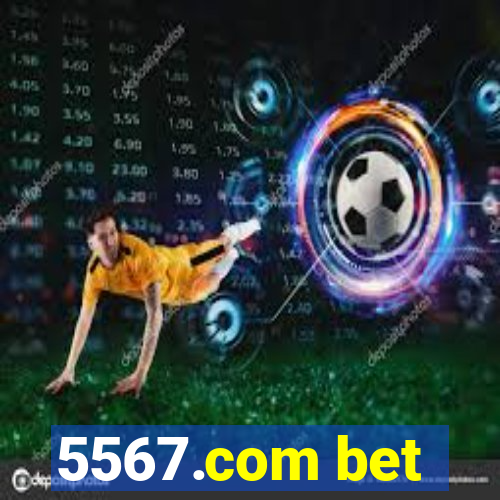 5567.com bet
