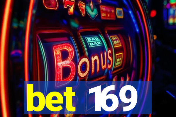 bet 169