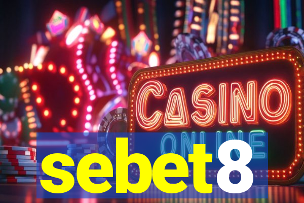 sebet8