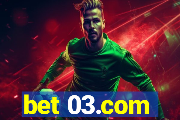 bet 03.com