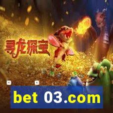 bet 03.com