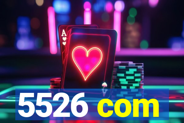 5526 com