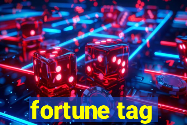 fortune tag