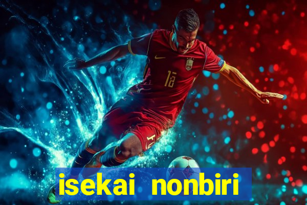 isekai nonbiri nouka completo dublado